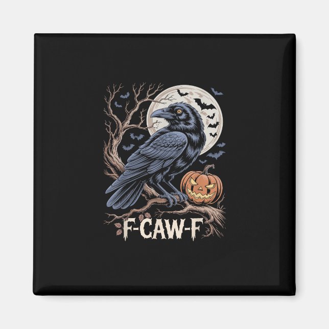 Retro F-Caw-F Bird Crow Funny Crow Bird Cawing Gru Magnet (Front)
