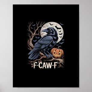 Retro F-Caw-F Bird Crow Funny Crow Bird Cawing Gru Poster