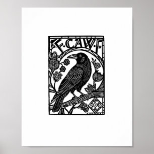 Retro F Caw F Crow Funny Saying Meme Design Poster
