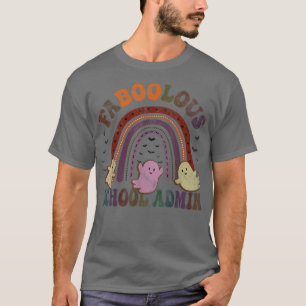 Retro Faboolous SCHOOL ADMIN Costume This Is My Sc T-Shirt