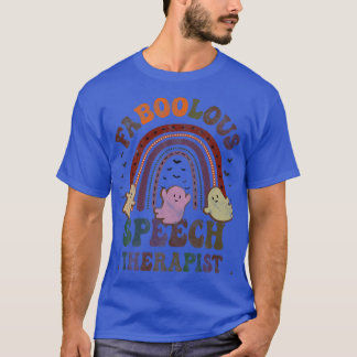 Retro FABOOLOUS SPEECH THERAPIST Costume This Is M T-Shirt