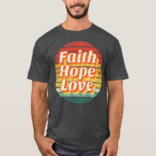 Retro Faith Hope Love T-Shirt