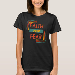 Retro faith over fear Timothy 17 T-Shirt