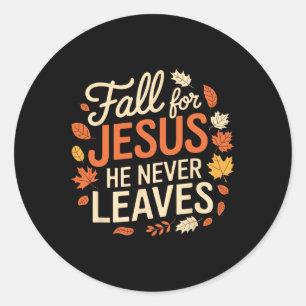 Retro Fall For Jesus He Never Leaves Thanksgiving  Classic Round Sticker