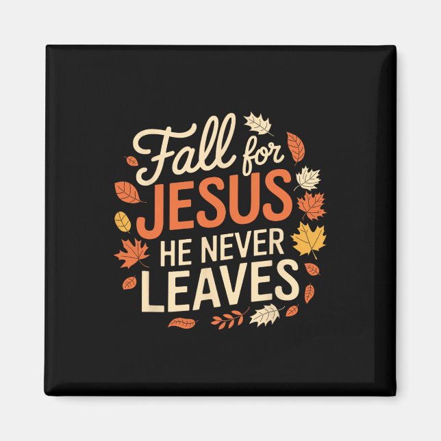 Retro Fall For Jesus He Never Leaves Thanksgiving  Magnet (Front)
