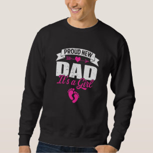 Retro Family Proud New Dad It's A Girl Gender Reve Sweatshirt
