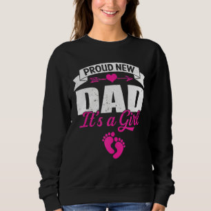 Retro Family Proud New Dad It's A Girl Gender Reve Sweatshirt
