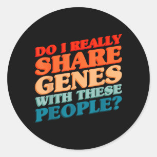 Retro Family Reunion Share Genes With These People Classic Round Sticker