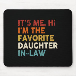 Retro Fathers Day Its Me Hi I'm The Favourite Daug Mouse Mat