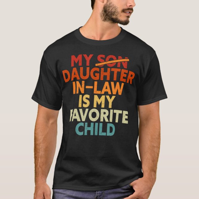 Retro Father'S Day My Daughter In Law Is My Favori T-Shirt (Front)