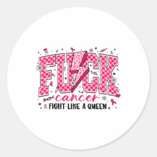 Retro Fck Cancer Fight Like A Queen Breast Cancer  Classic Round Sticker