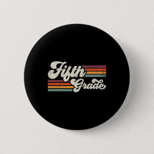 Retro Fifth Grade Teacher Ck To School 6 Cm Round Badge