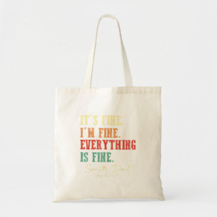 Retro Fine Everything Is Fine Senior Dad Cl Of Tote Bag