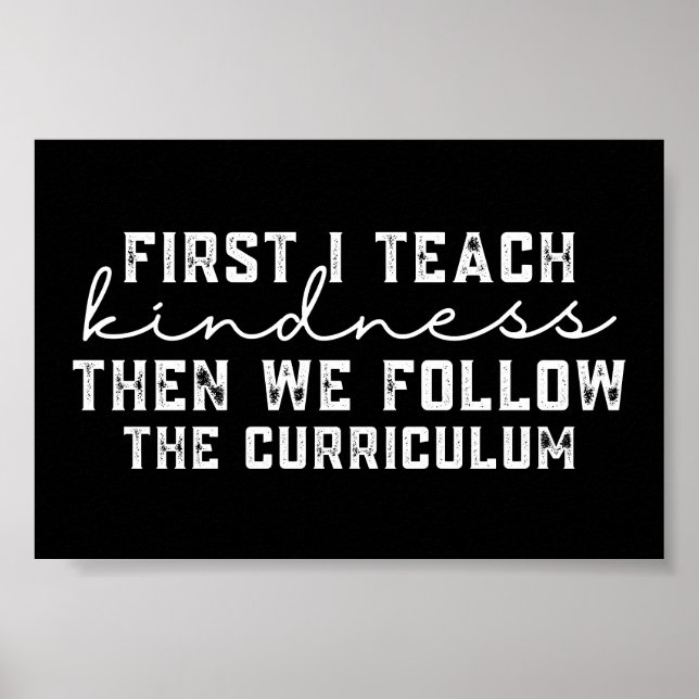 Retro First I teach kindness then we follow Poster (Front)