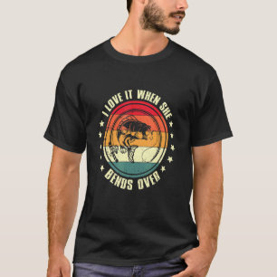 Retro Fishing  For Men I Love It When She Bends Ov T-Shirt