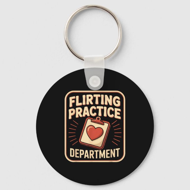 Retro Flirting Practice Department Funny Valentine Key Ring (Front)