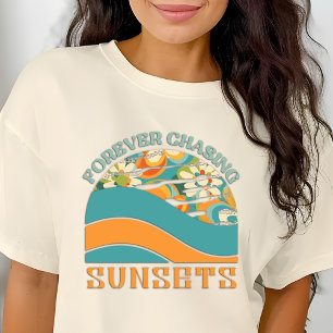 Retro Floral Forever Chasing Sunsets T-Shirt