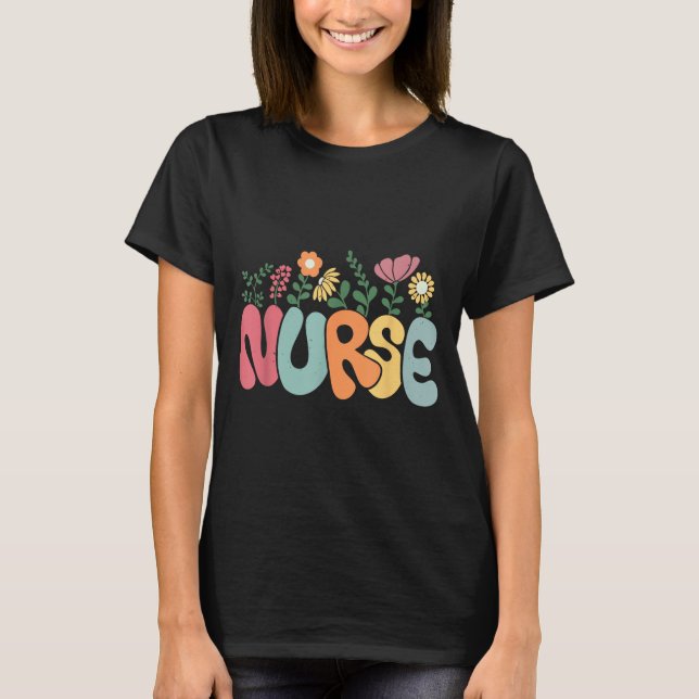 Retro Floral Nurse Graphic Nursing Appreciation  T-Shirt (Front)