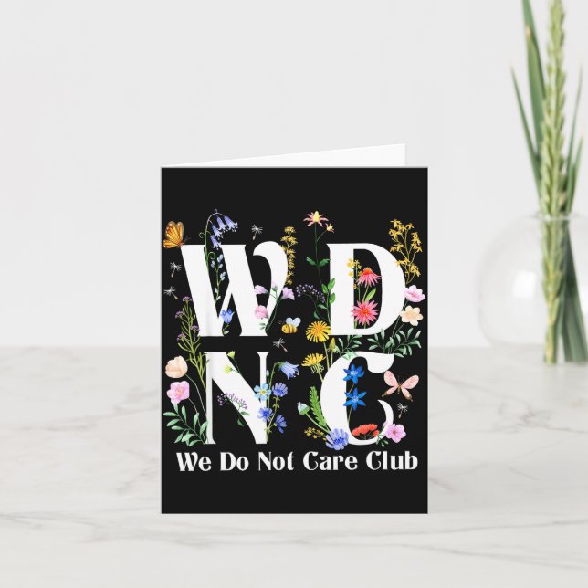 Retro Floral Wdnc We Do Not Care Club Men Women  Card (Front)