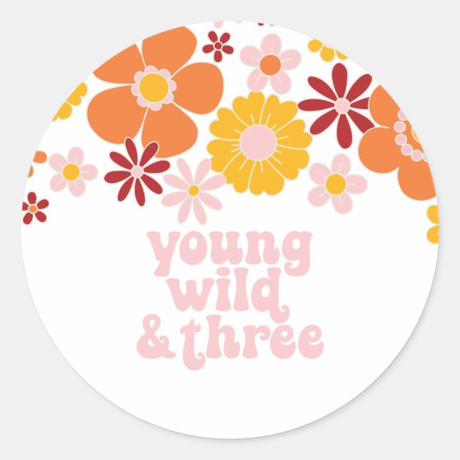 Retro Floral Young Wild Three birthday Classic Round Sticker (Front)