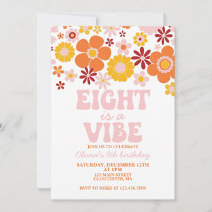 Retro Flower EIGHT is a Vibe 8th Birthday Invitation
