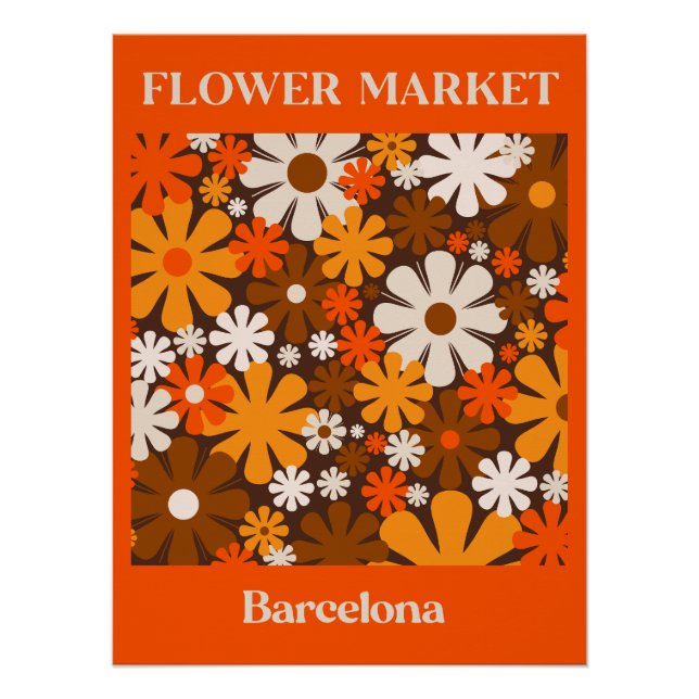Retro Flower Market Barcelona 60s 70s Orange Brown Poster (Front)