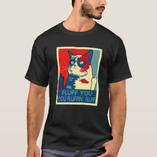 Retro Fluff You You Fluffin' Fluff Cat Kitten T-Shirt