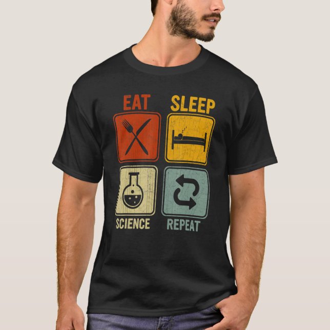 Retro For Scientist Eat Sleep Science Repeat T-Shirt (Front)