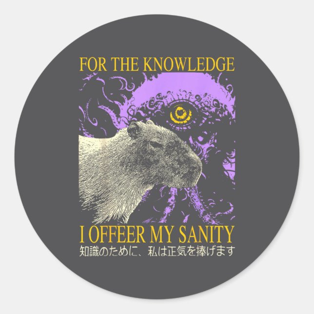 Retro For The Knowledge I Offer My Sanity Japanese Classic Round Sticker (Front)