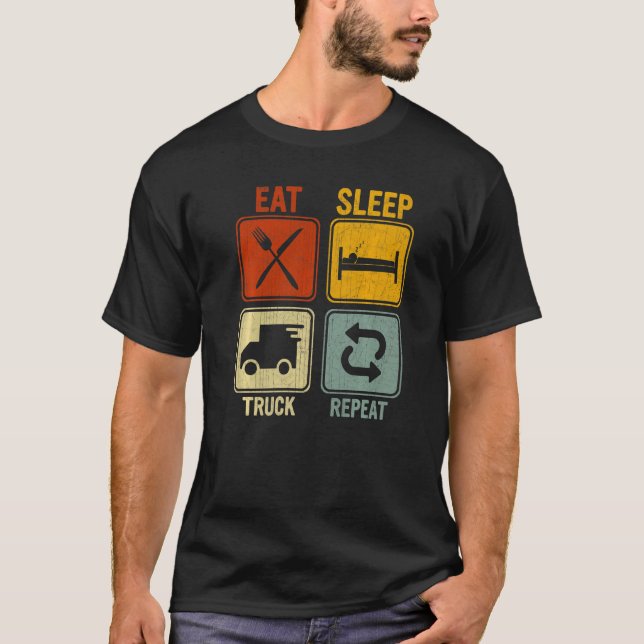 Retro For Truck Driver Eat Sleep Truck Repeat T-Shirt (Front)