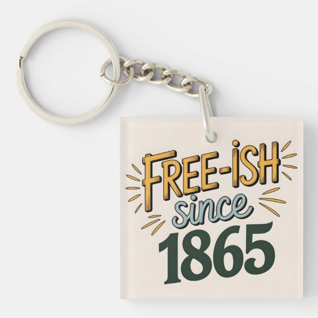Retro Free-ish Since 1865 Juneteenth Key Ring (Front)