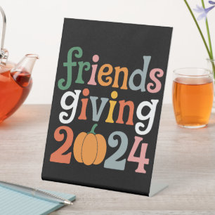 Retro Friends Giving 2024 Thanksgiving Fall Pedestal Sign