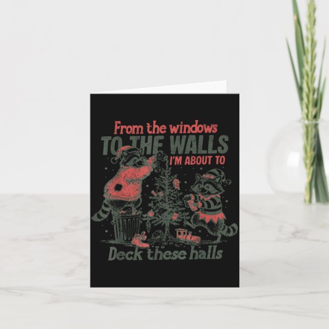 Retro From The Windows To The Walls Funny Raccoon  Card (Front)