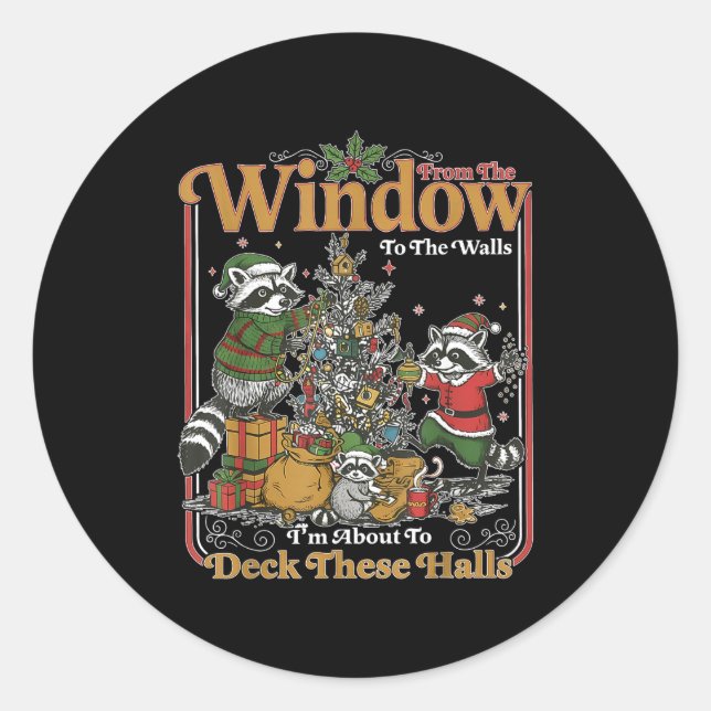 Retro From The Windows To The Walls Funny Raccoon  Classic Round Sticker (Front)