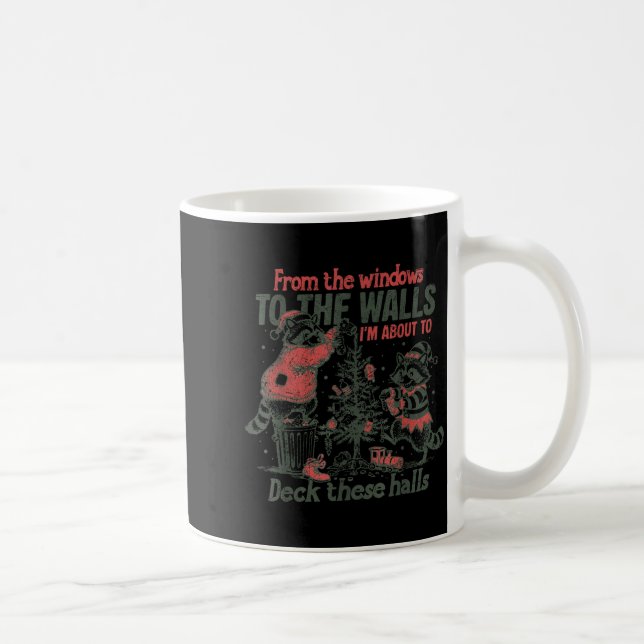 Retro From The Windows To The Walls Funny Raccoon  Coffee Mug (Right)