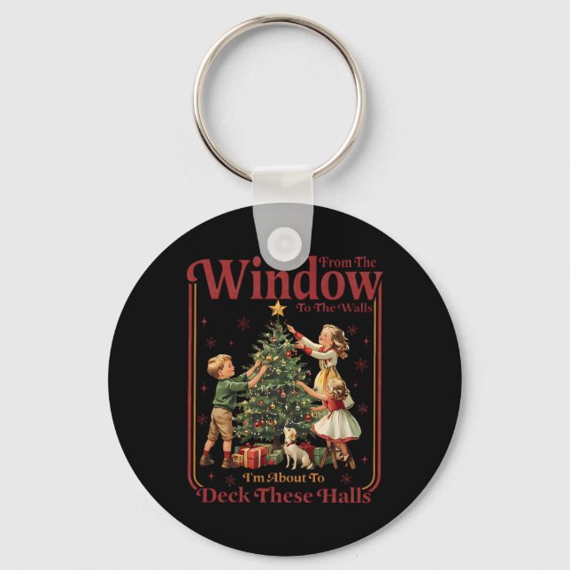 Retro From The Windows To Walls I'm About Deck The Key Ring (Front)
