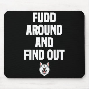Retro Fudd Around And Find Adult Humor Sarcastic  Mouse Mat