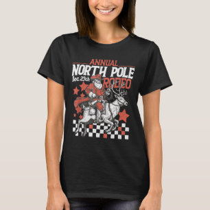 Retro Funny Annual North Le Rodeo Santa Cowboy Mer T-Shirt