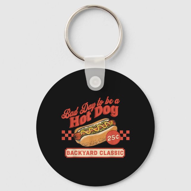 Retro Funny Bad Day to Be A Hot Dog Backyard Key Ring (Front)