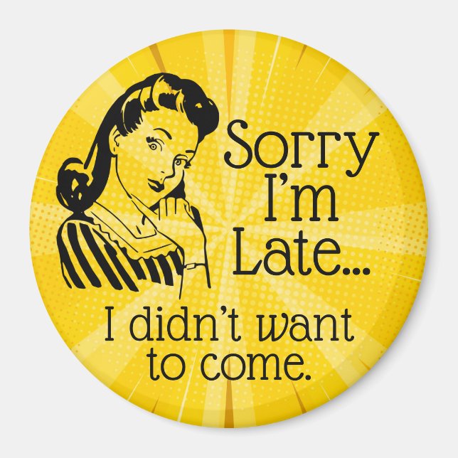 Retro Funny Being Late Magnet (Front)