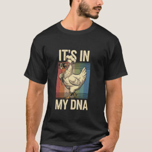 Retro Funny Chicken Memes Chickens Lover It's In M T-Shirt