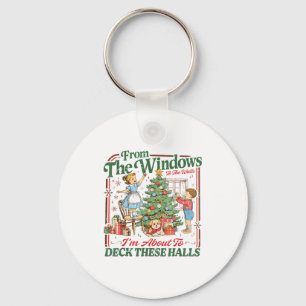 Retro Funny Christmas Holiday From The Windows To  Key Ring