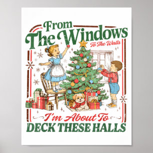 Retro Funny Christmas Holiday From The Windows To  Poster
