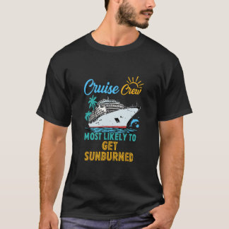 Retro Funny Family Cruise Crew Most Likely To Get T-Shirt