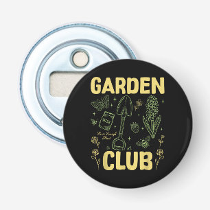 Retro Funny Garden Club Shirt Cute Plant Lover Gar Bottle Opener