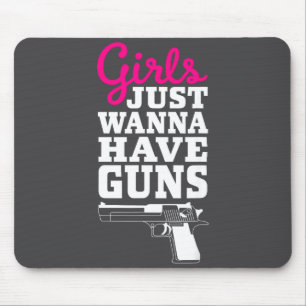 Retro Funny Gun Saying - Girls Just W Have Guns Mouse Mat