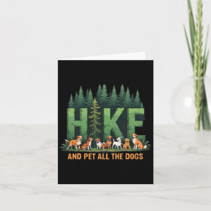 Retro Funny Hike And Pet All The Dogs Hiking Dog L Card
