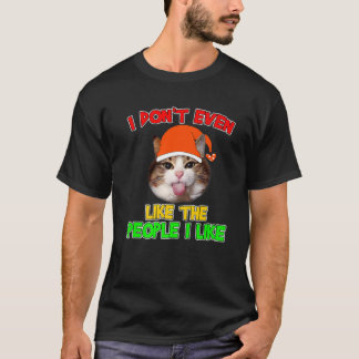 Retro Funny I Don't Even Like The People I Like Sa T-Shirt