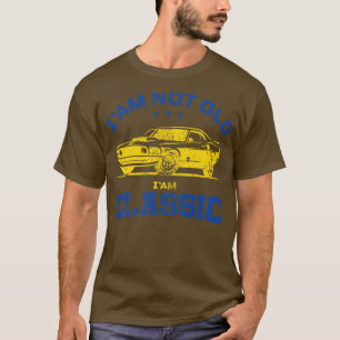 Retro Funny Im Not Old Im Classic  Graphic Men Wom T-Shirt