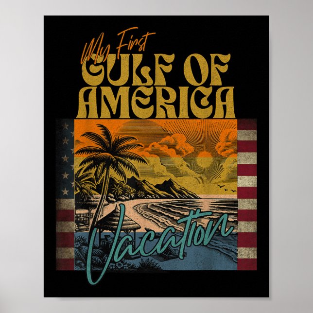 Retro Funny My First Gulf Of Usa America Vacation  Poster (Front)